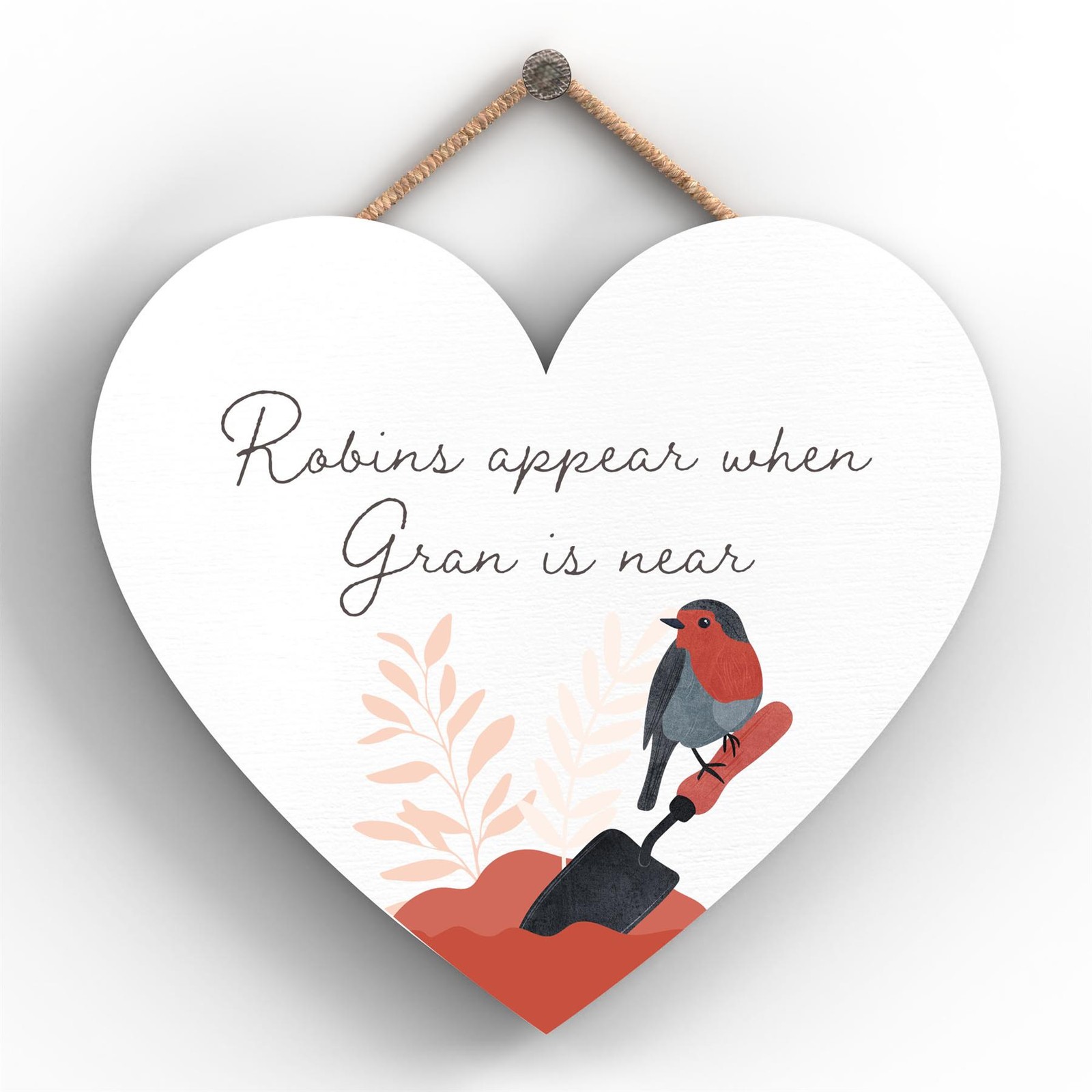 A Heart Warming 'Robin Gran Is Near' Heart Shaped Wooden Hanging Plaque