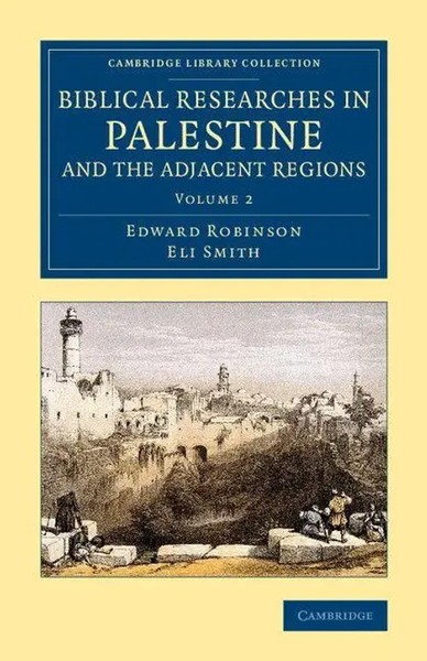 Biblical Researches In Palestine And The Adjacent Regions - Volume 2 Taschenbuch-image