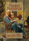 Making Memories by Janette Oke