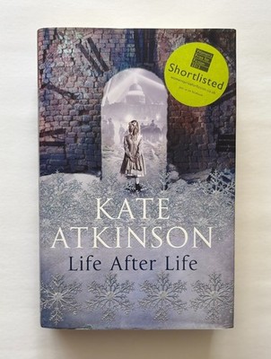 Life After Life by Kate Atkinson, Hardcover, First UK Edition (2013)