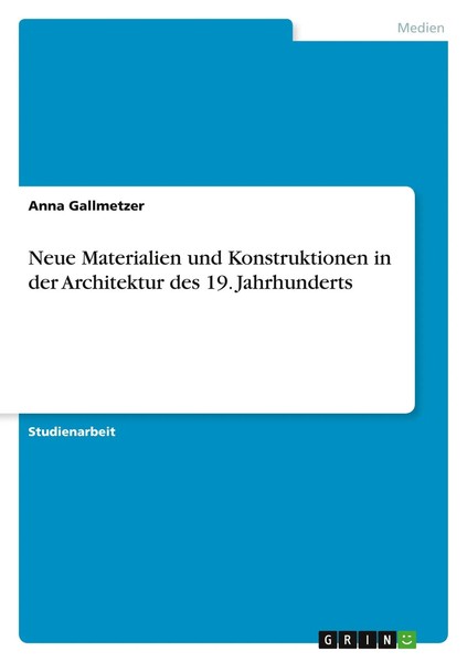 Neue Materialien Und Konstruktionen In Der Architektur Des 19. Jahrhunderts Buch-image