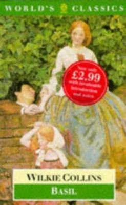 Basil (The ^AWorld's Classics) by W. Wilkie Collins