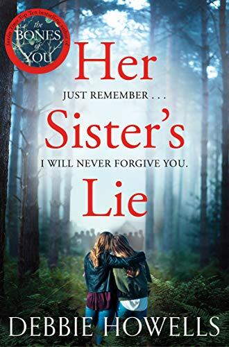 Her Sister's Lie By Debbie Howells