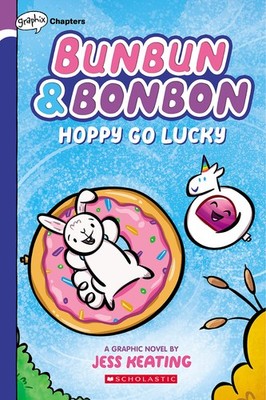 Hoppy Go Lucky: A Graphix Chapters Book (Bunbun & Bonbon #2) (2) - paperback...