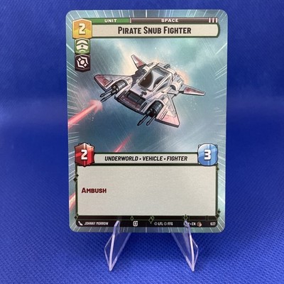 Pirate Snub Fighter (Hyperspace Foil) 637 - A Lawless Time LAW - SWU - NM/M