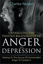 Untangling The Twisted Relationship Of Anger And Depression: Getting To The Sour