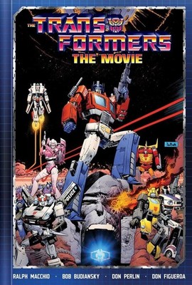 The Transformers: The Movie Deluxe Edition by Ralph Macchio Hardcover Book