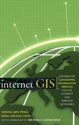 Internet GIS: Distributed Geographic Information Services for the Internet and