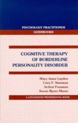 Cognitive Therapy of Borderline Personality Disorder by Layden, Mary Ann; Layden