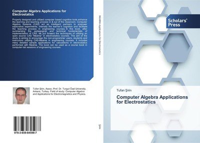 Computer Algebra Applications for Electrostatics Tufan ¿Irin