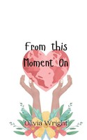 From This Moment On Olivia Wright Taschenbuch Englisch 2024 Ean 9789916949733