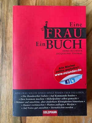 Eine Frau - ein Buch. Goldmann ; (Nr  47250) Blümner, Heike und Jacqueline Thoma