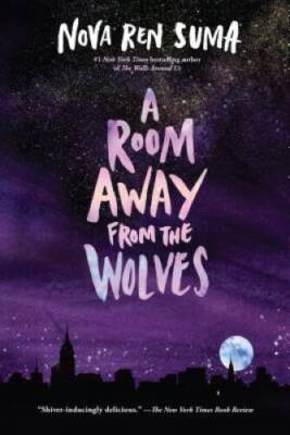 A Room Away From the Wolves - Paperback By Suma, Nova Ren - VERY GOOD