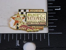 NHRA 8th ANNUAL SLICK 50 NATIONALS HOUSTON TEXAS WESTERN AUTO PIN