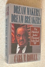 Carl ROWAN -- Dream Makers (Thurgood Marshall) -- 1993 SIGNED 1st Edition HC