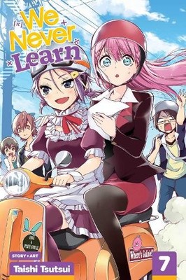 Taishi Tsutsui We Never Learn, Vol. 7 (Paperback) We Never Learn