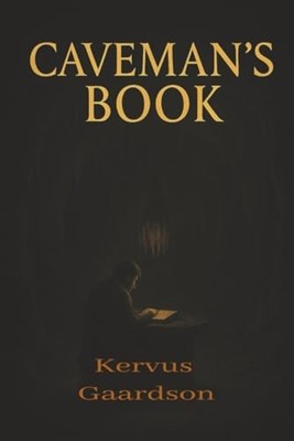 Caveman's Book - Trade Paperback NEW Kervus Gaardson 2019