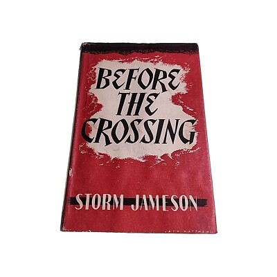 Before the Crossing Storm Jameson 1947 Hardback Book