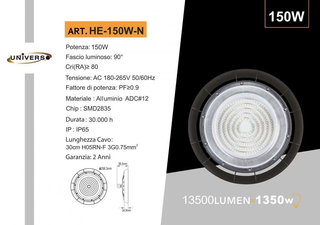Risparmio Energetico: Faretto LED 150W UNIVERSO HE-150W-N IP65 UFO