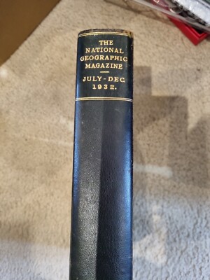 The National Geographic Magazine Volume 62: July-December 1932 - Bound Set