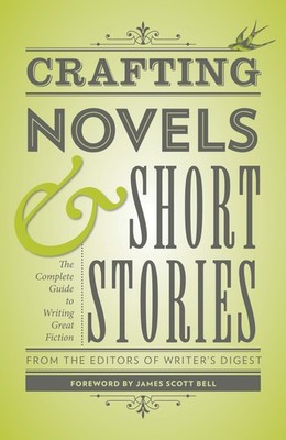 Crafting Novels & Short Stories: The Complete Guide to Writing Great Cream 