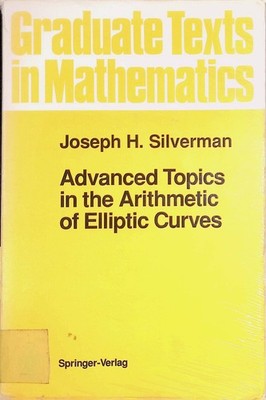 Advanced Topics in the Arithmetic of Elliptic Curves Graduate Texts in Mathemati