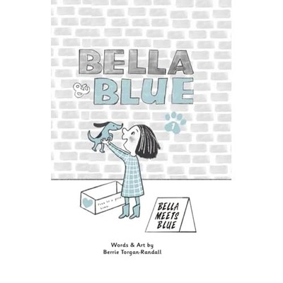 Bella and Blue: Bella Meets Blue - NEU Berrie Randall 2023