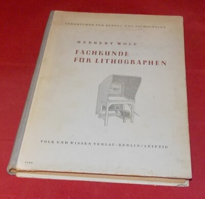 Herbert Wolf - Fachkunde für Lithographen