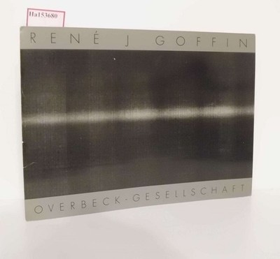 Rene J. Goffin. Operative Malerei. [Eine Fotodokumentation der Ausstelung in der