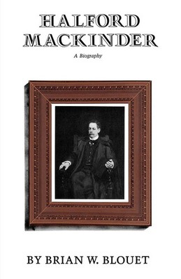 Halford Mackinder Brian W. Blouet Taschenbuch Einband - flex.(Paperback) 2010