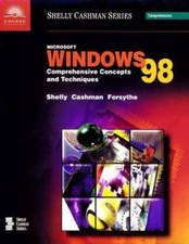 Microsoft Windows 98 : Comprehensive Concepts and Techniques Pape