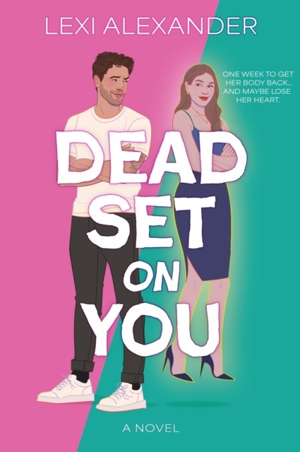 Dead Set on You A Novel by Lexi Alexander (Paperback Book)