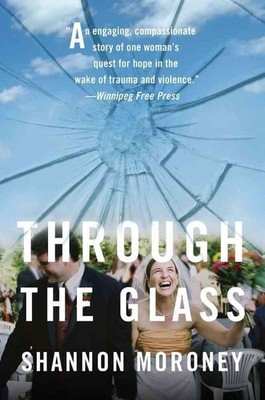 Through the Glass - hardcover Moroney, Shannon