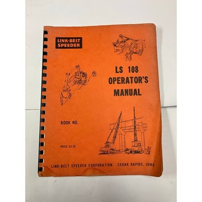 Link-Belt Speeder LS 108 Operators Manual