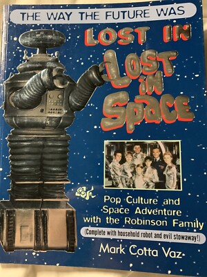 Lost in Space by Mark Cotta Vaz (1998, Trade Paperback) 1st Ed