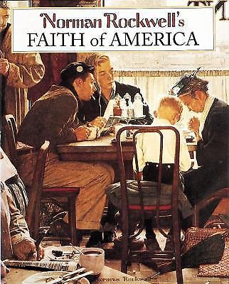 Norman Rockwell's Faith of America - hardcover, 0896600661, Fred Bauer