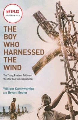 The Boy Who Harnessed the Wind (Movie Tie-in Edition): Young Re - ACCEPTABLE