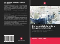 Cristina Toledo Gotor | Dor Neonatal Durante A Triagem MetabóLica | Taschenbuch
