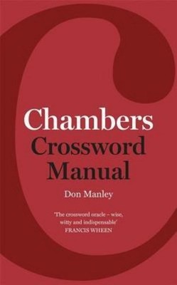 Chambers Crossword Manual, 5th Edition ~ Don Manley ~  9781444794632
