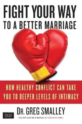 Greg Smalley Fight Your Way to a Better Marriage (Taschenbuch)