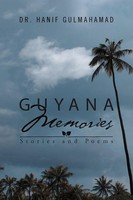 Hanif Gulmahamad | Guyana Memories | Taschenbuch | Englisch (2011) | Xlibris