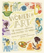 Women in Art: 50 Fearless Creatives Who Inspired the World (Hardback or Cased Bo