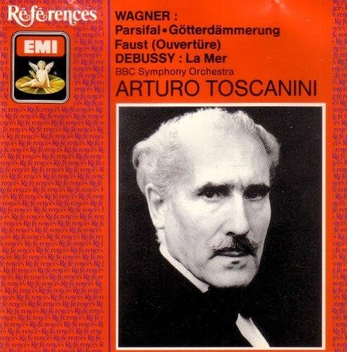 Arturo Toscanini Wagner & Debussy BBC Symphony Orchestra EMI References CD