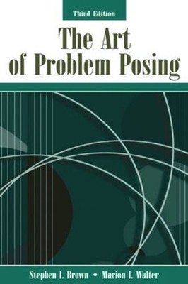 The Art of Problem Posing by Stephen I. Brown (English) Paperback Book
