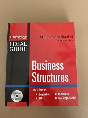 Business Structures: Forming a Corporation, LLC, Partnership, or Sole Propri...