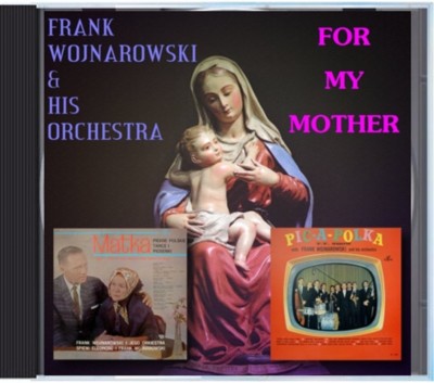 MZ 171 - Frank Wojnarowski & His Orchestra - For My Mother - POLKA