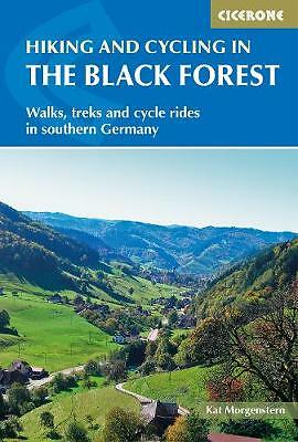 Hiking and Cycling in the Black Forest: Walks, treks and cycle rides in...