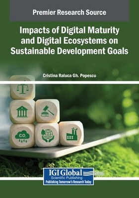 Impacts of Digital Maturity and Digital Ecosystems on Sustainable Development Go