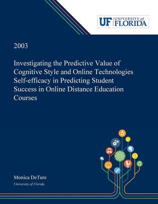 Investigating the Predictive Value of Cognitive Style and Online Technologies...
