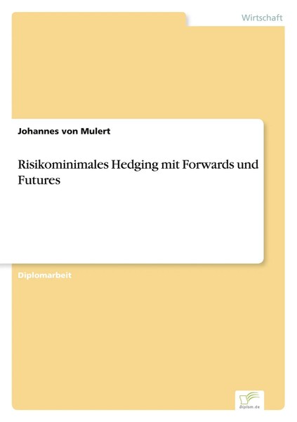 Johannes Von Mulert | Risikominimales Hedging Mit Forwards Und Futures | Buch-image